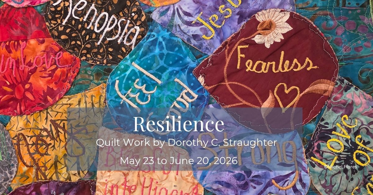 Resilience - Quilt Work by Dorothy Straughter